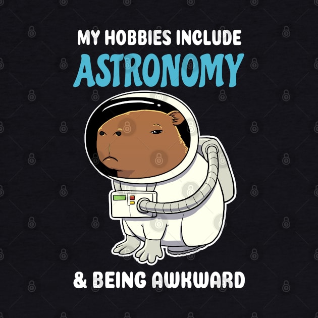 My hobbies include Astronomy and being awkward cartoon Capybara by capydays